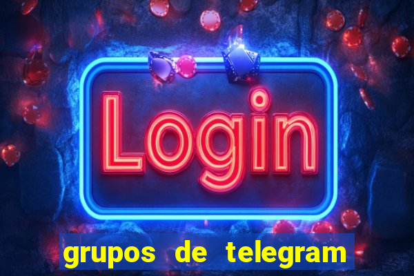 grupos de telegram mais 18